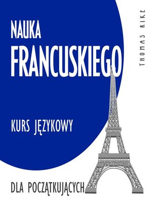 cover image of Nauka francuskiego (kurs językowy dla początkujących)